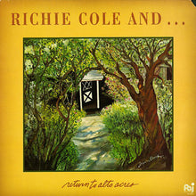 Carica l'immagine nel visualizzatore di Gallery, Richie Cole : Return To Alto Acres (LP, Album)