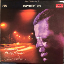 Carica l'immagine nel visualizzatore di Gallery, Oscar Peterson : Travelin' On (LP, Album)