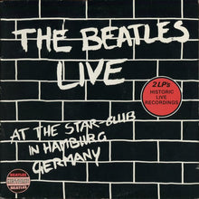 Carica l'immagine nel visualizzatore di Gallery, The Beatles : Live At The Star-Club In Hamburg Germany (2xLP, RE)