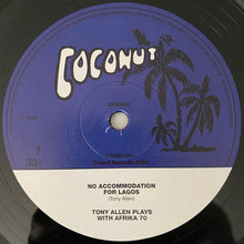 Carica l'immagine nel visualizzatore di Gallery, Tony Allen Plays With Africa 70 : No Accommodation For Lagos (LP, Album, RE)