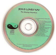 Carica l'immagine nel visualizzatore di Gallery, Jesus Loves You : The Martyr Mantras (CD, Album)