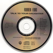 Carica l'immagine nel visualizzatore di Gallery, Robben Ford : Talk To Your Daughter (CD, Album, RE)