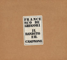 Carica l'immagine nel visualizzatore di Gallery, Francesco De Gregori : Il Bandito E Il Campione (CD, Album)