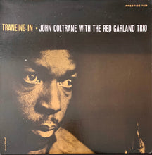 Carica l'immagine nel visualizzatore di Gallery, John Coltrane With The Red Garland Trio : Traneing In (LP, Album, RE)