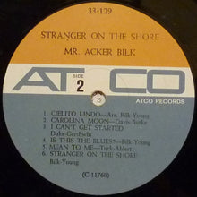 Carica l'immagine nel visualizzatore di Gallery, Acker Bilk With The Leon Young String Chorale : Stranger On The Shore (LP, Album, Mono)