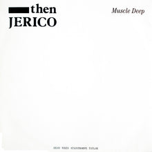 Carica l'immagine nel visualizzatore di Gallery, Then Jerico : Muscle Deep (Extended Version) (12")