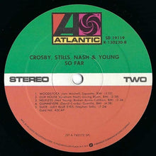 Carica l'immagine nel visualizzatore di Gallery, Crosby, Stills, Nash & Young : So Far (LP, Comp, Club, RE)