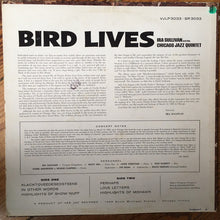 Carica l'immagine nel visualizzatore di Gallery, Ira Sullivan And The Chicago Jazz Quintet : Bird Lives (LP, Album, Mono)