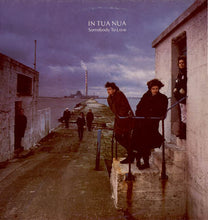 Carica l'immagine nel visualizzatore di Gallery, In Tua Nua : Somebody To Love (LP, Comp)