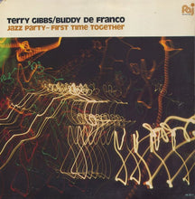 Carica l'immagine nel visualizzatore di Gallery, Terry Gibbs / Buddy DeFranco : Jazz Party - First Time Together (LP, Album, Gat)