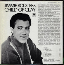 Carica l'immagine nel visualizzatore di Gallery, Jimmie Rodgers (2) : Child Of Clay (LP, Album)
