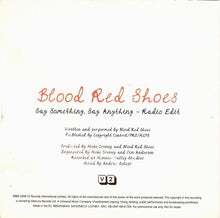 Carica l'immagine nel visualizzatore di Gallery, Blood Red Shoes : Say Something, Say Anything (CD, Single, Promo)
