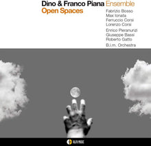Carica l'immagine nel visualizzatore di Gallery, Dino & Franco Piana Ensemble : Open Spaces (CD, Album)
