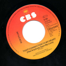 Carica l'immagine nel visualizzatore di Gallery, Bob Dylan : Tight Connection To My Heart (Has Anybody Seen My Love) (7", Single)