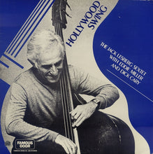 Carica l'immagine nel visualizzatore di Gallery, The Jack Lesberg Sextet With Eddie Miller (2) And Dick Cary : Hollywood Swing (LP)
