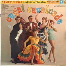 Carica l'immagine nel visualizzatore di Gallery, Xavier Cugat And His Orchestra : Cugat Cavalcade (LP, Album, Mono)