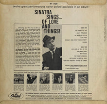 Carica l'immagine nel visualizzatore di Gallery, Frank Sinatra : Sinatra Sings...Of Love And Things (LP, Album, Comp, Mono)