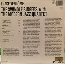 Carica l'immagine nel visualizzatore di Gallery, Les Swingle Singers With The Modern Jazz Quartet : Place Vendôme (LP, Album, RE)