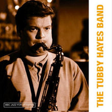 Carica l'immagine nel visualizzatore di Gallery, The Tubby Hayes Band : BBC Jazz For Moderns (LP, Album, Ltd, 180)