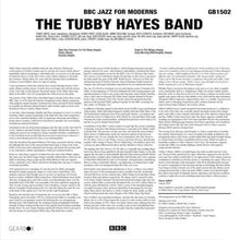 Carica l'immagine nel visualizzatore di Gallery, The Tubby Hayes Band : BBC Jazz For Moderns (LP, Album, Ltd, 180)