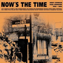 Carica l'immagine nel visualizzatore di Gallery, Various : Now's The Time: Deep German Jazz Grooves 1956 - 1965 (LP, Comp, RM)