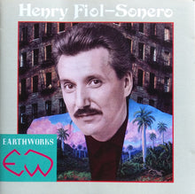 Carica l'immagine nel visualizzatore di Gallery, Henry Fiol : Sonero (CD, Comp)