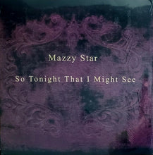 Carica l'immagine nel visualizzatore di Gallery, Mazzy Star : So Tonight That I Might See (LP, Album, RE)