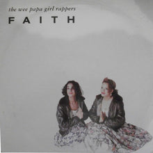Carica l'immagine nel visualizzatore di Gallery, The Wee Papa Girl Rappers* : Faith (12", Single)