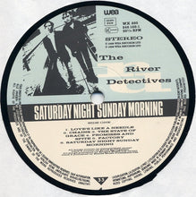 Carica l'immagine nel visualizzatore di Gallery, The River Detectives : Saturday Night Sunday Morning (LP, Album)