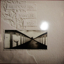Carica l'immagine nel visualizzatore di Gallery, Various : Meadowlark Records Sampler 1986 (LP, Comp, Smplr)