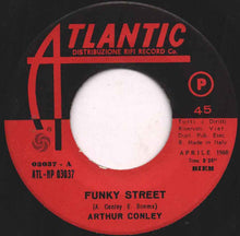 Carica l'immagine nel visualizzatore di Gallery, Arthur Conley : Funky Street (7")