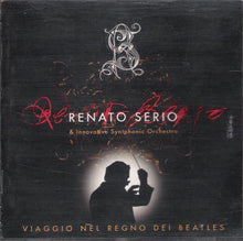 Carica l'immagine nel visualizzatore di Gallery, Renato Serio & Innovative Syntphonic Orchestra : Viaggio Nel Regno Dei Beatles (CD)