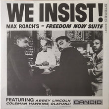 Carica l'immagine nel visualizzatore di Gallery, Max Roach : We Insist! Max Roach's Freedom Now Suite (LP, Album, RE, RM)