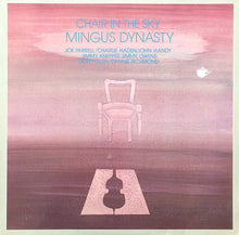 Carica l'immagine nel visualizzatore di Gallery, Mingus Dynasty : Chair In The Sky (LP, Album)