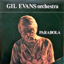 Carica l'immagine nel visualizzatore di Gallery, Gil Evans Orchestra* : Parabola (2xLP, Album)