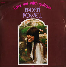 Carica l'immagine nel visualizzatore di Gallery, Baden Powell : Love Me With Guitars (LP, Album, RE)