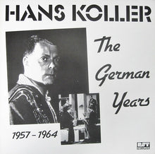 Carica l'immagine nel visualizzatore di Gallery, Hans Koller : The German Years 1957-1964 (LP, Comp, Ltd)