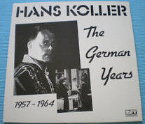 Carica l'immagine nel visualizzatore di Gallery, Hans Koller : The German Years 1957-1964 (LP, Comp, Ltd)