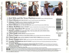Carica l'immagine nel visualizzatore di Gallery, Various : A Perfect World (Music From The Motion Picture Soundtrack) (CD, Comp)