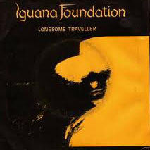 Carica l'immagine nel visualizzatore di Gallery, The Iguana Foundation : Lonesome Traveller (7")