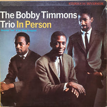 Carica l'immagine nel visualizzatore di Gallery, The Bobby Timmons Trio : In Person (LP, Album)