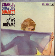 Carica l'immagine nel visualizzatore di Gallery, The Charlie Shavers Quartet : Girl Of My Dreams (LP, Album, Mono)
