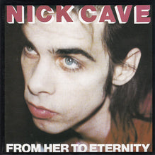 Carica l'immagine nel visualizzatore di Gallery, Nick Cave & The Bad Seeds : From Her To Eternity (CD, Album, RE, RP)