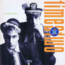 Carica l'immagine nel visualizzatore di Gallery, Times Two : Strange But True (12")