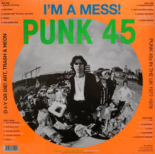 Carica l'immagine nel visualizzatore di Gallery, Various : Punk 45: I'm A Mess! D-I-Y Or Die! Art, Trash & Neon – Punk 45s In The UK 1977-78 (2xLP, Comp, RE)