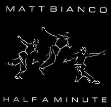 Carica l'immagine nel visualizzatore di Gallery, Matt Bianco : Half A Minute (12")