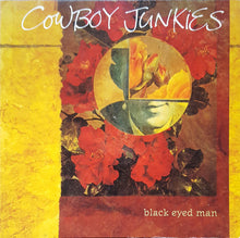 Carica l'immagine nel visualizzatore di Gallery, Cowboy Junkies : Black Eyed Man (LP, Album)