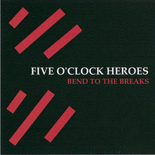 Carica l'immagine nel visualizzatore di Gallery, Five O'Clock Heroes : Bend To The Breaks (CD, Album)