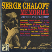 Carica l'immagine nel visualizzatore di Gallery, Serge Chaloff : Memorial - We The People Bop (CD, Album, Comp)