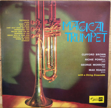 Clifford Brown / Richie Powell / George Morrow / Max Roach : Magical Trumpet (LP, Album)